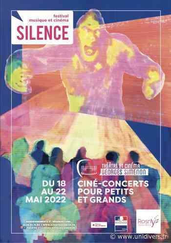 Festival Silence Théâtre et Cinéma Georges Simenon mercredi 18 mai 2022 - Unidivers