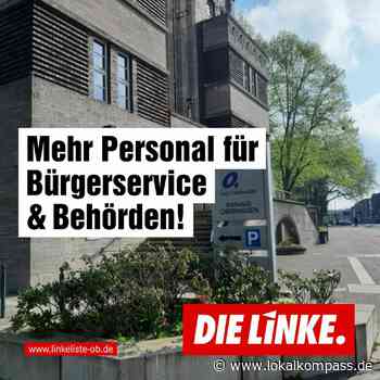 Terminstau bei Behörden in Oberhausen: DIE LINKE.LISTE: Mehr Personal für Bürgerservice und Behörden - Oberhausen - www.lokalkompass.de