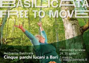 “Basilicata Free To Move”: 3 giorni a Bari per scoprire le bellezze dei 5 parchi lucani - DOVE Viaggi