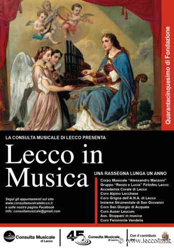 "LECCO IN MUSICA" NEI RIONI PER I 45 ANNI DELLA COSULTA MUSICALE - Lecco FM