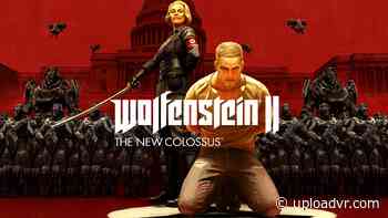 Wolfenstein II VR Mod Released For PC - UploadVR