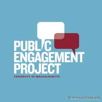 Join The Conversation with the Public Engagement Project - UMass News and Media Relations