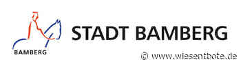 Bamberg: Finanzsenat (26. April 2022) und Stadtrat (27. April 2022) tagen - Der Neue Wiesentbote