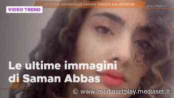 Saman Abbas, le ultime immagini in esclusiva a Quarto Grado - Mediaset Infinity
