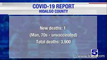 Hidalgo County reports 3,900 coronavirus-related deaths since start of pandemic - KRGV