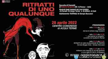 Giovedì ad Acqui terme c’è “Ritratti di uno qualunque” - Oggi Cronaca