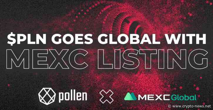 Pollen’s Native PLN Token Goes Global With MEXC Listing