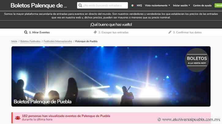 Revenden en internet entradas para el Palenque de Puebla | El Universal Puebla - El Universal Puebla