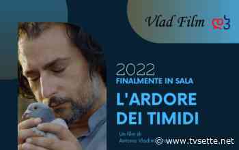 A Benevento alla Multisala Gaveli L'Ardore dei Timidi: il nuovo film di Vladimir Marino - TV Sette Benevento