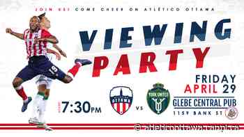 Viewing Party on Friday - Starts at 6:30pm! - Atlético Ottawa