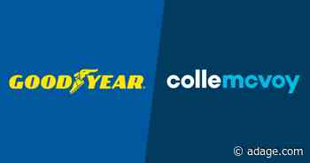 Goodyear Tire & Rubber hires Colle McVoy as its agency for company-owned properties