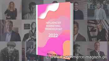 Influencer-Marketing: 10 entscheidende Trends für 2022 - eCommerce Magazin