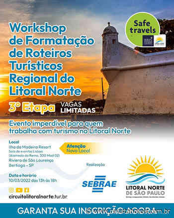 3º Workshop de Formatação de Roteiros Turísticos ocorre em Bertioga - revistahoteis.com.br