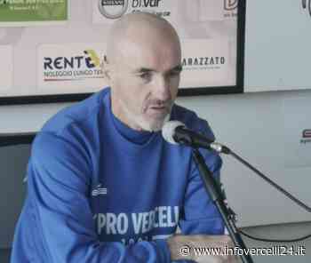 Pro Vercelli, allenatori squalificati - Infovercelli24.it - InfoVercelli24.it