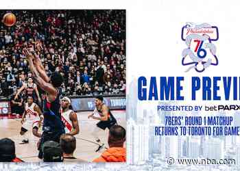 76ers’ Round 1 Matchup Returns to Toronto for Game 6