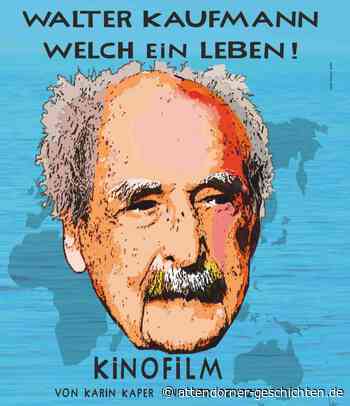 „Walter Kaufmann – welch ein Leben!“ • Attendorner Geschichten - Attendorn News - Attendorner Geschichten