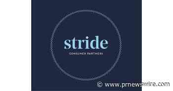 Stride Consumer Partners Closes Oversubscribed Fund I Above $400 Million Cap - PR Newswire