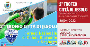 Trofeo città di Jesolo 2022 - Calcio - Comune di Jesolo