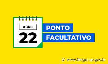 Prefeitura de Birigui suspende expediente na sexta-feira (22), pós-feriado nacional de Tiradentes - Prefeitura de Birigui (.gov)