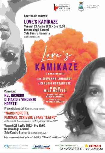 Love’s Kamikaze in scena e convegno a Roseto degli Abruzzi - Abruzzonews