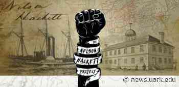 U of A's Nelson Hacket Project Receives Honor From Arkansas Historical Association - University of Arkansas Newswire