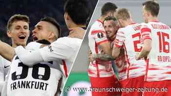 Frankfurt rockt auch London - Leipzig siegt spät
