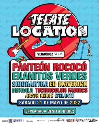 El festival Tecate Location regresa a Veracruz - plumas libres