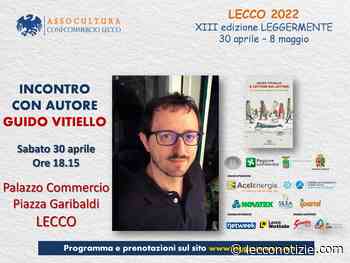 Incontro con Guido Vitiello - XIII edizione LEGGERMENTE - Lecco Notizie