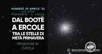 Dal Boote a Ercole, tra le stelle di metà primavera - Lecco Notizie