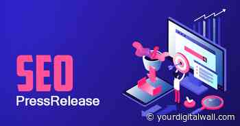 Opting for SEO Press Release will bring the overall growth to your company - Your Digital Wall