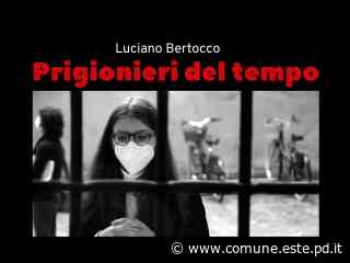 Mostra fotografica "Prigionieri del tempo" - 01-11 aprile - Città di Este - Culla dei Veneti Antichi - Comune di Este