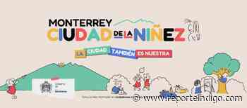 Instalarán Primer Consejo de la Niñez de Monterrey - Reporte Indigo