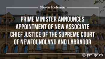Prime Minister announces appointment of new Associate Chief Justice of the Supreme Court of Newfoundland and Labrador - Prime Minister of Canada