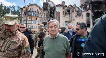 Guterres in Ukraine: War is 'evil' and unacceptable, calls for justice - UN News