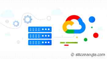 Google Cloud debuts new SWIFT reference architecture for the financial sector - SiliconANGLE News