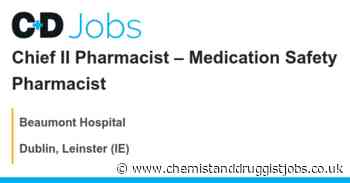 Beaumont Hospital: Chief II Pharmacist – Medication Safety Pharmacist