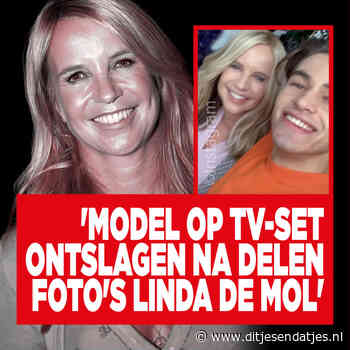 'Model op tv-set ontslagen na delen foto's Linda de Mol' - Ditjes & Datjes - Ditjes en Datjes