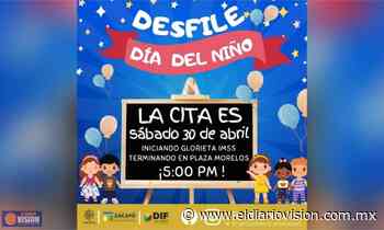 Sistema DIF Zacapu, prepara Gran Desfile para celebrar el Día del Niño - El Diario Visión