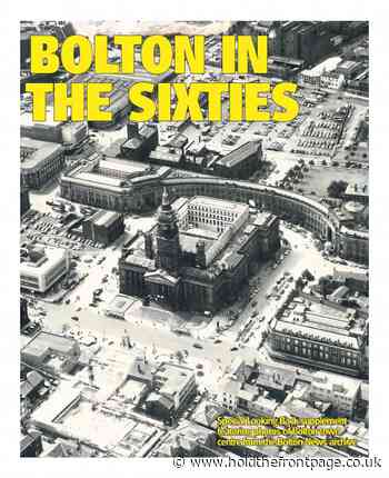 Bolton News reveals expansion of nostalgia coverage - Journalism News from HoldtheFrontPage - HoldtheFrontPage