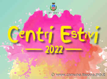 Scuola ed Educazione - Centri Ricreativi Estivi 2022 - Comune di Lissone