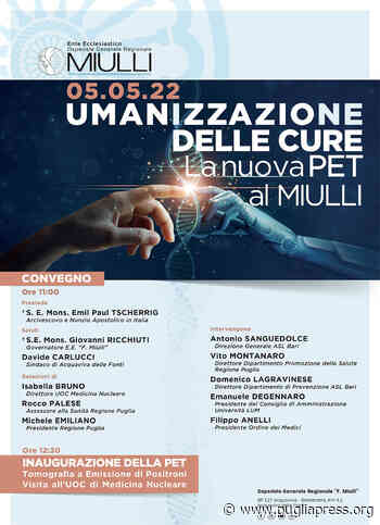 Acquaviva delle Fonti: la nuova PET arriva all'Ospedale "F. Miulli" - Puglia Press