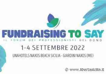 Messina. Dalla raccolta fondi a quella di idee, una rivoluzione creativa chiamata «Fundraising To Say» - Libertà Sicilia
