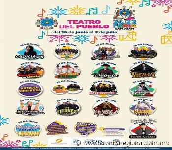 Presentan cartel del Teatro del Pueblo y Palenque de la Feria San Juan 2022 - Crónica Regional