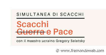 "Scacchi, Guerra e Pace": a Benevento appuntamento con il maestro Gregory Seletsky - Fremondoweb