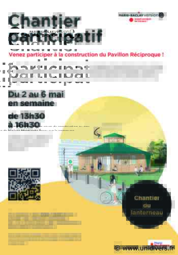 CHANTIER PARTICIPATIF! Pavillon Réciproque lundi 2 mai 2022 - Unidivers