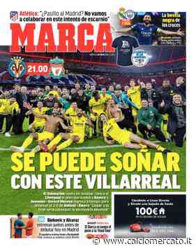 Marca – Se puede sonar con este Villarreal - CalcioMercato.it