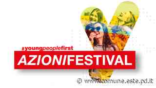 Azioni Festival - Spazio ai giovani - Città di Este - Culla dei Veneti Antichi - Comune di Este