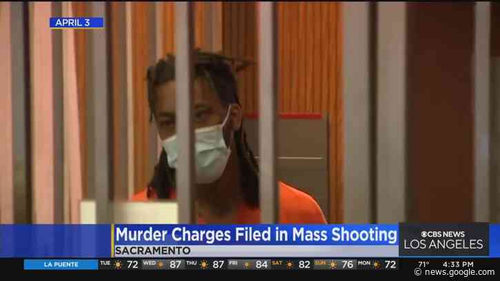 Murder charges field in in Sacramento mass shooting - CBS Los Angeles