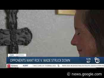 Pro-life advocates in San Diego County hopeful Roe v. Wade will be struck down - ABC 10 News
