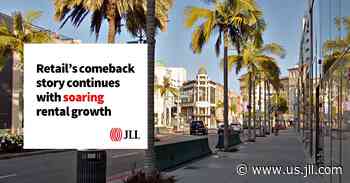 Retail's comeback continues with soaring rental growth - JLL